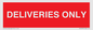 PV12791: DELIVERIES ONLY