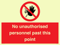 PV12839: No unauthorised personnel past this point