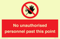 PV12839: No unauthorised personnel past this point