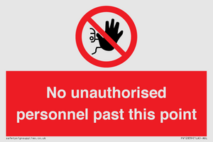 PV12839: No unauthorised personnel past this point