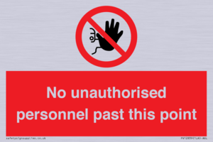 PV12839: No unauthorised personnel past this point
