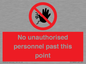 PV12839: No unauthorised personnel past this point