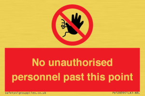PV12839: No unauthorised personnel past this point