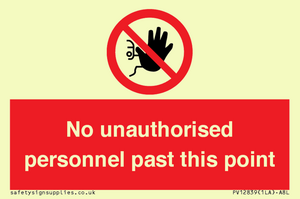 PV12839: No unauthorised personnel past this point