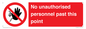 PV12839: No unauthorised personnel past this point