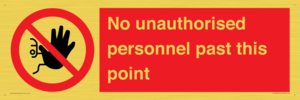 PV12839: No unauthorised personnel past this point