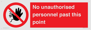 PV12839: No unauthorised personnel past this point