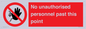 PV12839: No unauthorised personnel past this point