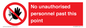 PV12839: No unauthorised personnel past this point