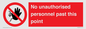 PV12839: No unauthorised personnel past this point