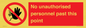 PV12839: No unauthorised personnel past this point