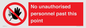 PV12839: No unauthorised personnel past this point
