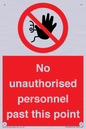 PV12839: No unauthorised personnel past this point