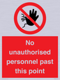PV12839: No unauthorised personnel past this point