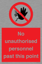 PV12839: No unauthorised personnel past this point