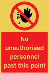 PV12839: No unauthorised personnel past this point
