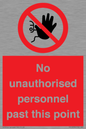 PV12839: No unauthorised personnel past this point