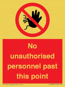 PV12839: No unauthorised personnel past this point