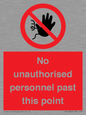 PV12839: No unauthorised personnel past this point