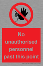 PV12839: No unauthorised personnel past this point