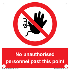 PV12839: No unauthorised personnel past this point