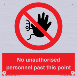 PV12839: No unauthorised personnel past this point
