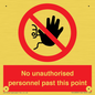 PV12839: No unauthorised personnel past this point
