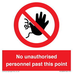 PV12839: No unauthorised personnel past this point
