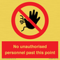 PV12839: No unauthorised personnel past this point