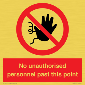 PV12839: No unauthorised personnel past this point