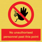 PV12839: No unauthorised personnel past this point