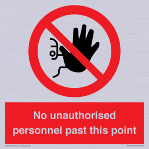 PV12839: No unauthorised personnel past this point