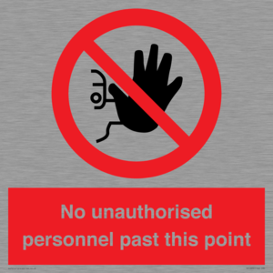 PV12839: No unauthorised personnel past this point