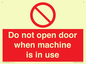 PV13097: Do not open door when machine in use