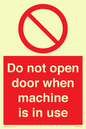 PV13097: Do not open door when machine in use