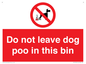 PV13105: Do not leave dog poo in this bin