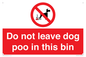 PV13105: Do not leave dog poo in this bin