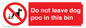PV13105: Do not leave dog poo in this bin