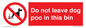 PV13105: Do not leave dog poo in this bin