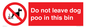 PV13105: Do not leave dog poo in this bin