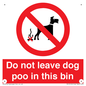 PV13105: Do not leave dog poo in this bin