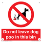 PV13105: Do not leave dog poo in this bin