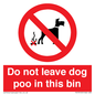 PV13105: Do not leave dog poo in this bin