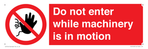 PV13123: Do not enter while machinery is in motion