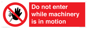 PV13123: Do not enter while machinery is in motion
