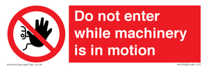 PV13123: Do not enter while machinery is in motion