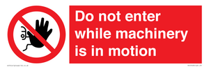 PV13123: Do not enter while machinery is in motion