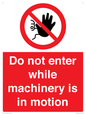 PV13123: Do not enter while machinery is in motion