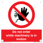PV13123: Do not enter while machinery is in motion