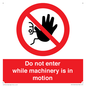 PV13123: Do not enter while machinery is in motion